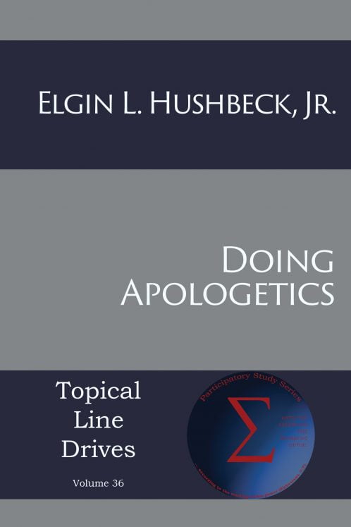 Cover of Doing Apologetics by Elgin L Hushbeck Jr